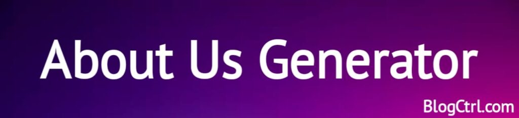 Free About Us Page Generator Tool